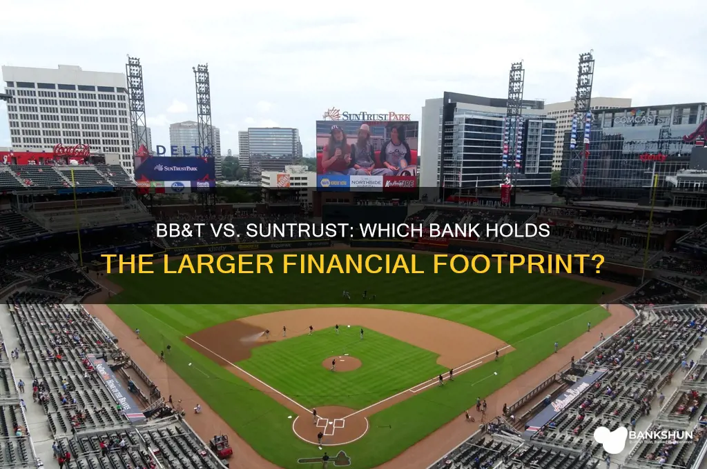 is bbt or suntrust the larger bank