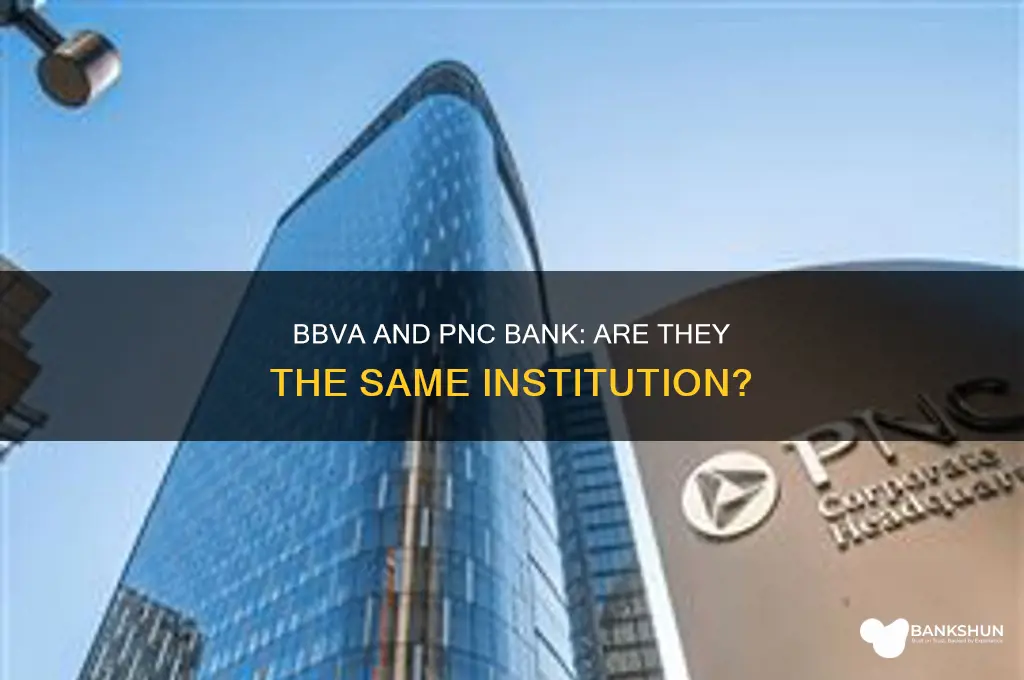 is bbva and pnc bank the same