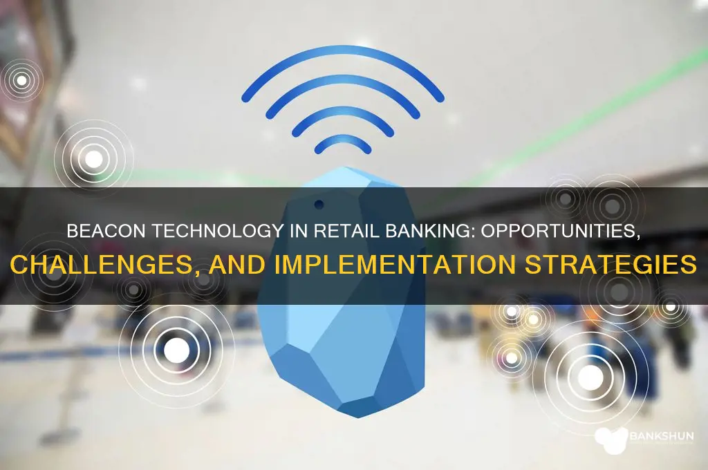 is beacon technology right for retail banking