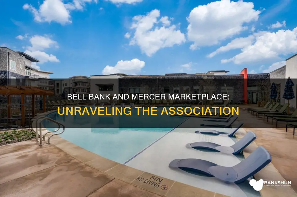 is bell bank associated with mercer marketplace