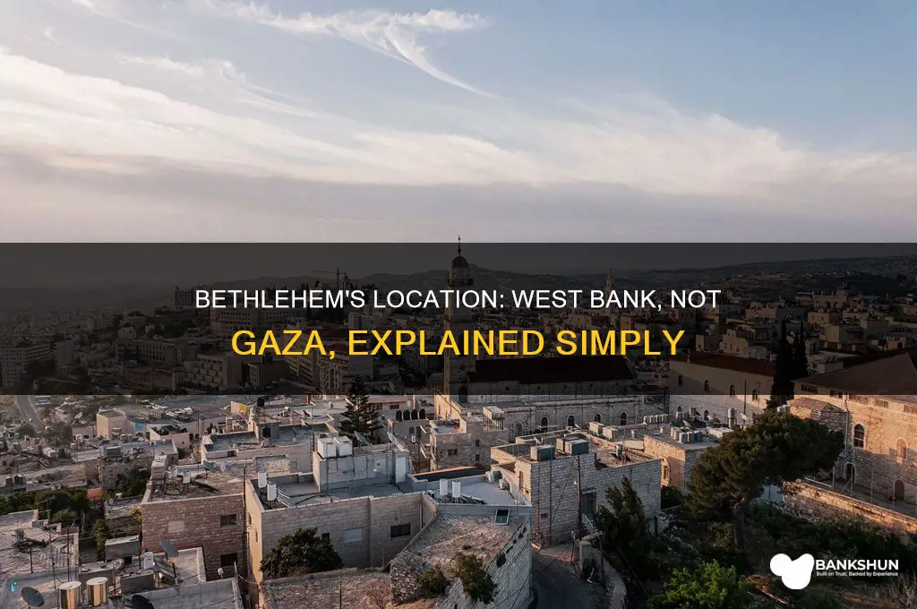 is bethlehem in gaza or west bank