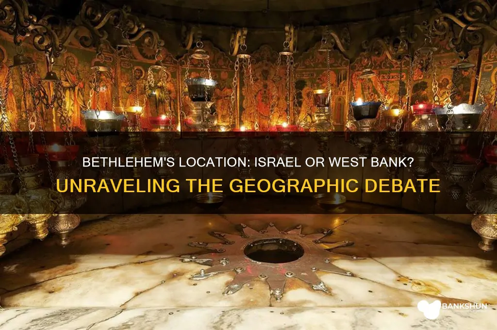 is bethlehem in israel or west bank