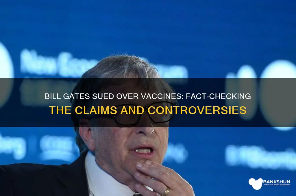 is bill gates being sued for vaccines