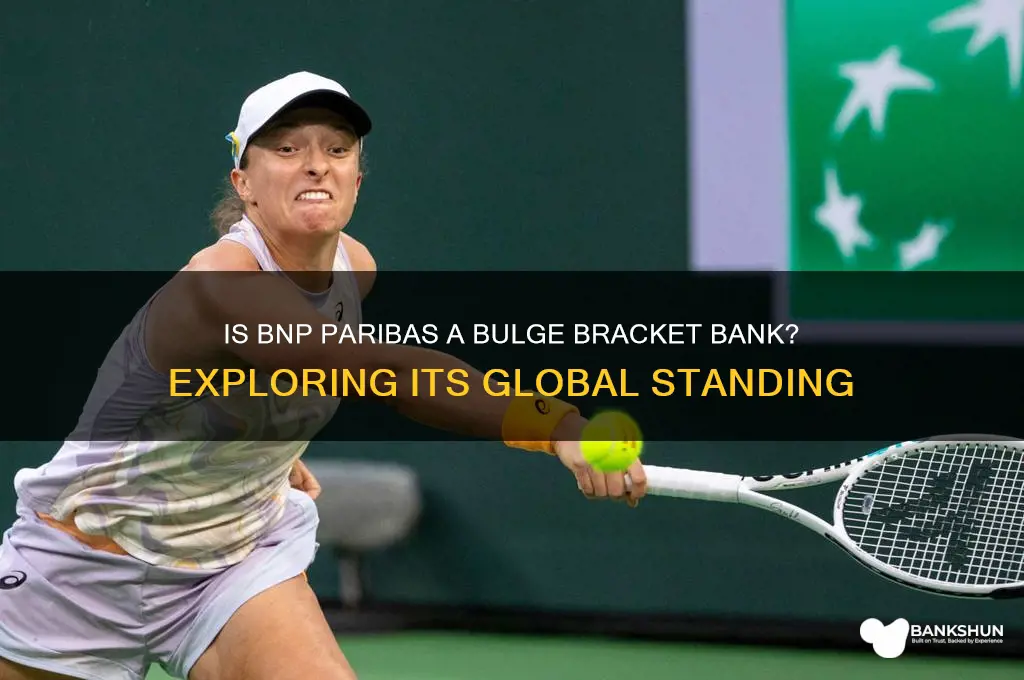 is bnp paribas a bulge bracket bank