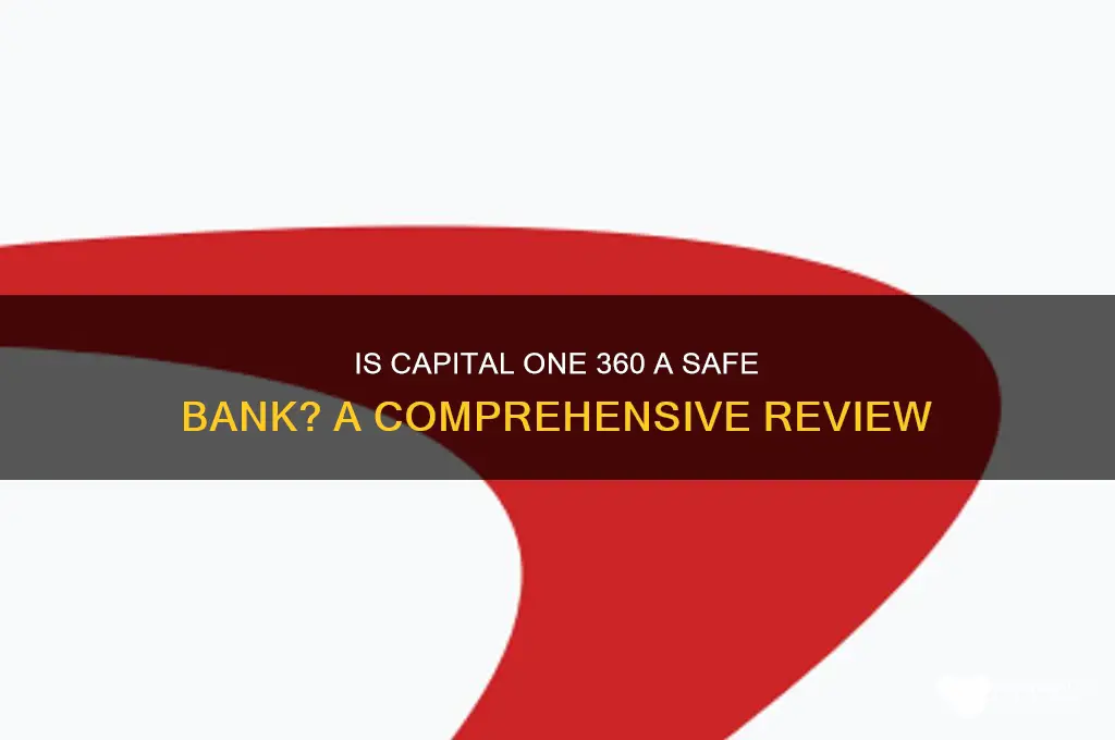 is capital one 360 a safe bank