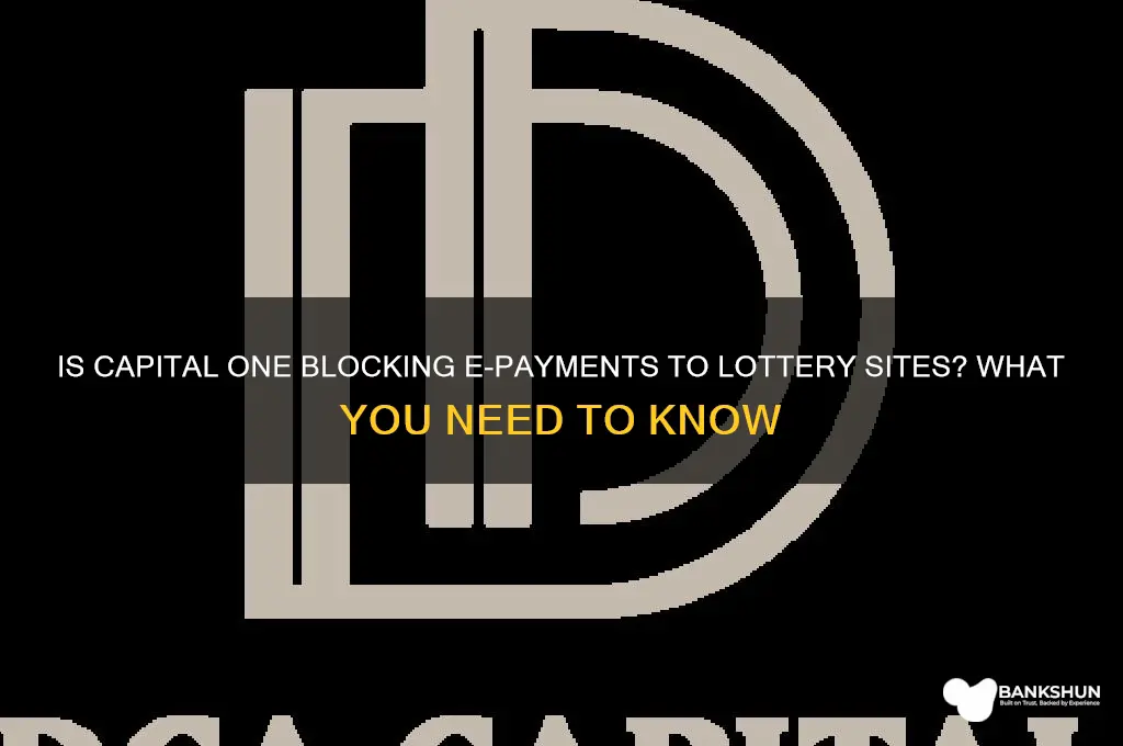 is capitalone bank blocking epay to lottery