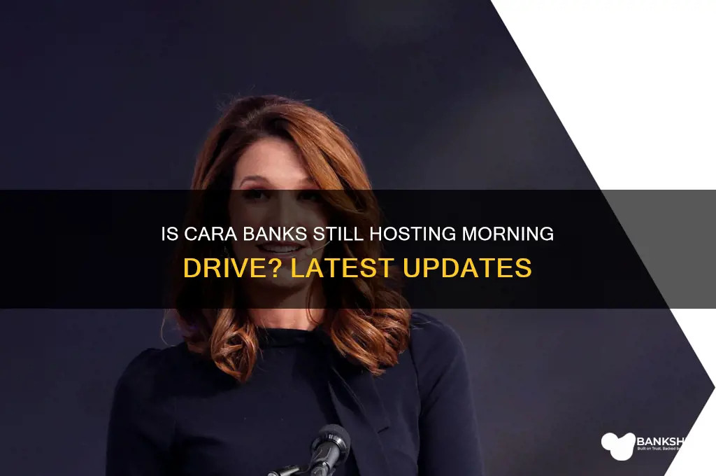 is cara banks still on morning drive