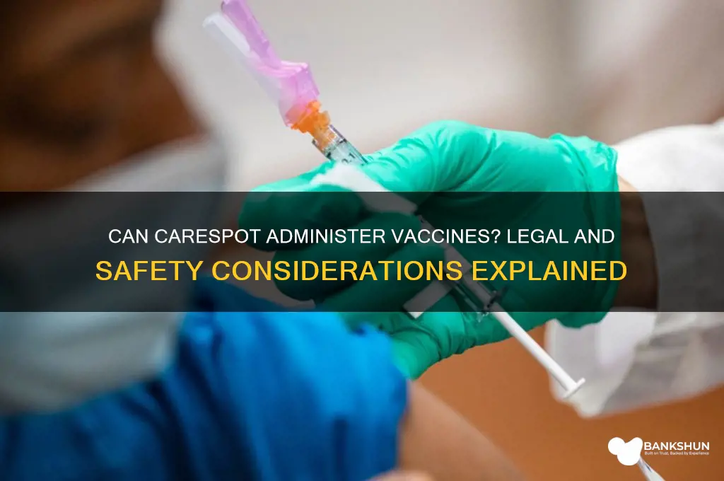 is care spot allowed to administer vaccines