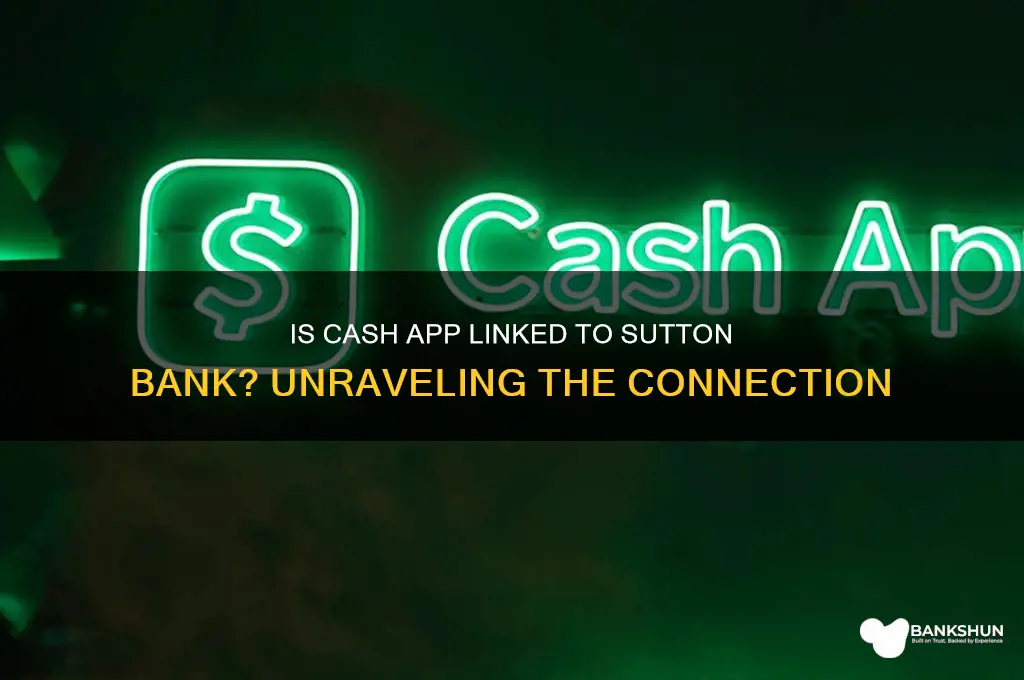 is cash app associated with sutton bank