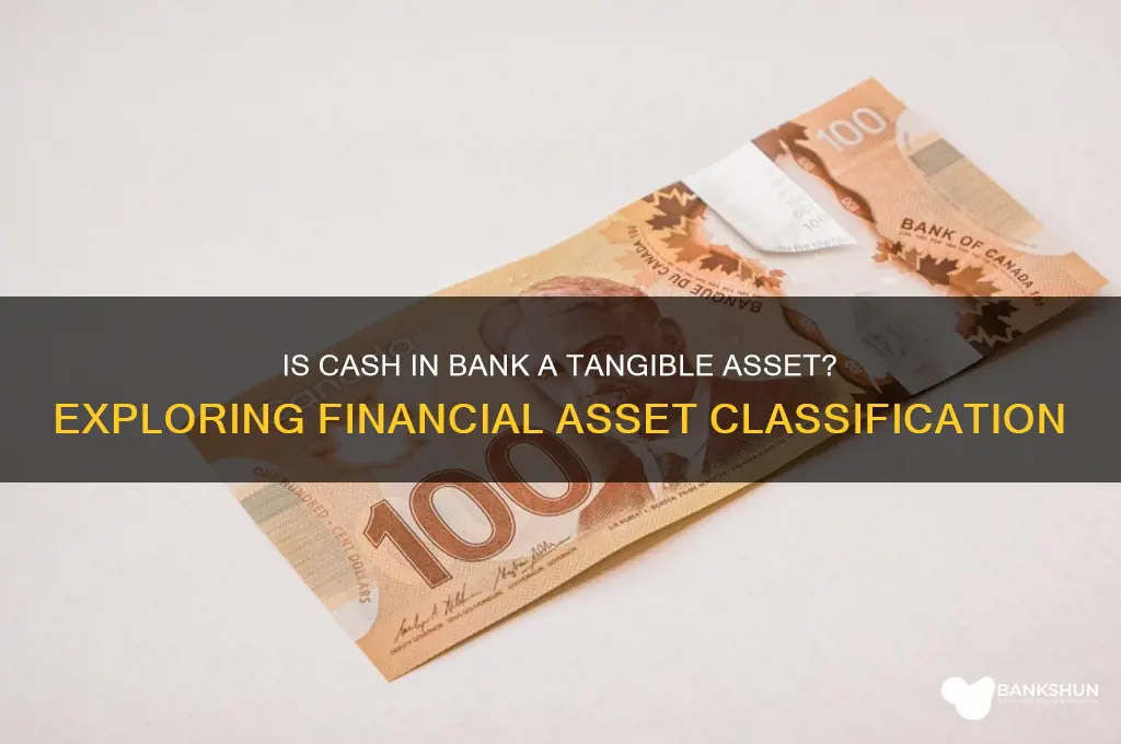 is cash in bank a tangible asset