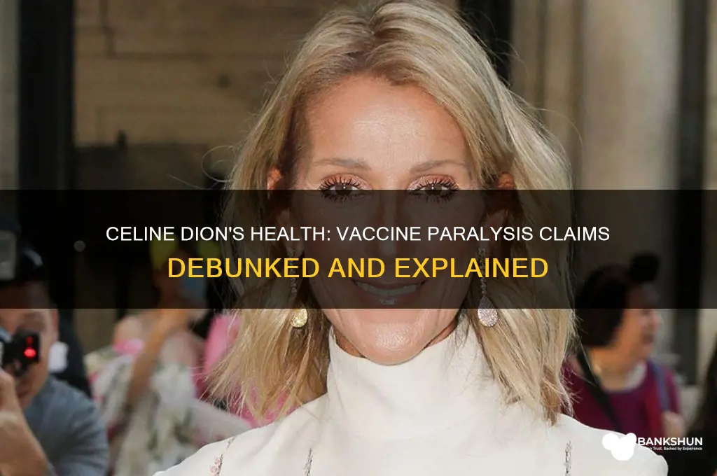 is celine dion paralyzed from the vaccine