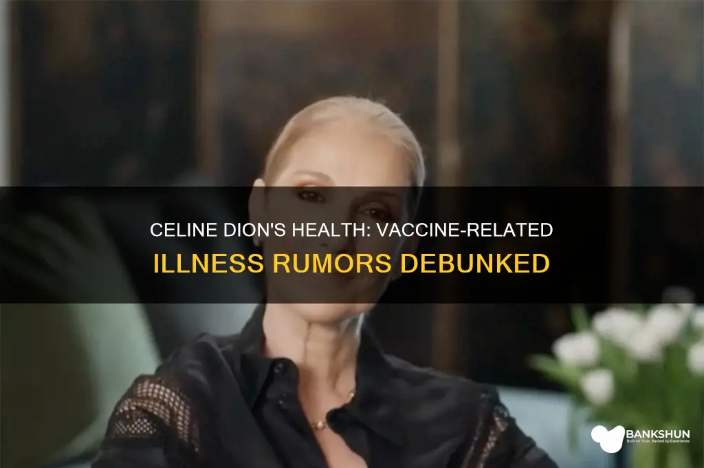 is celine dion sick from the vaccine