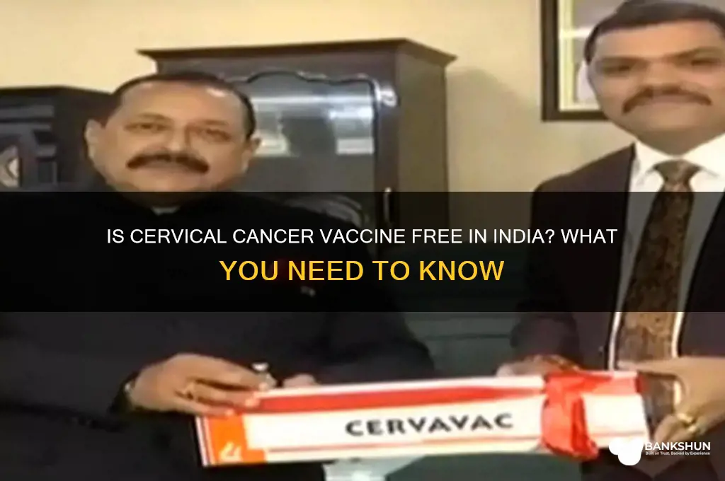 is cervical cancer vaccine free in india