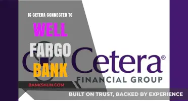 Is Cetera Linked to Wells Fargo Bank? Uncovering the Connection