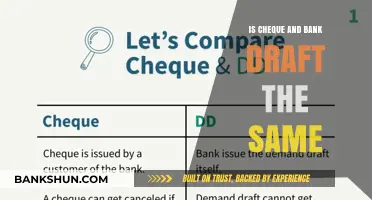 Cheque vs. Bank Draft: Understanding the Key Differences and Uses