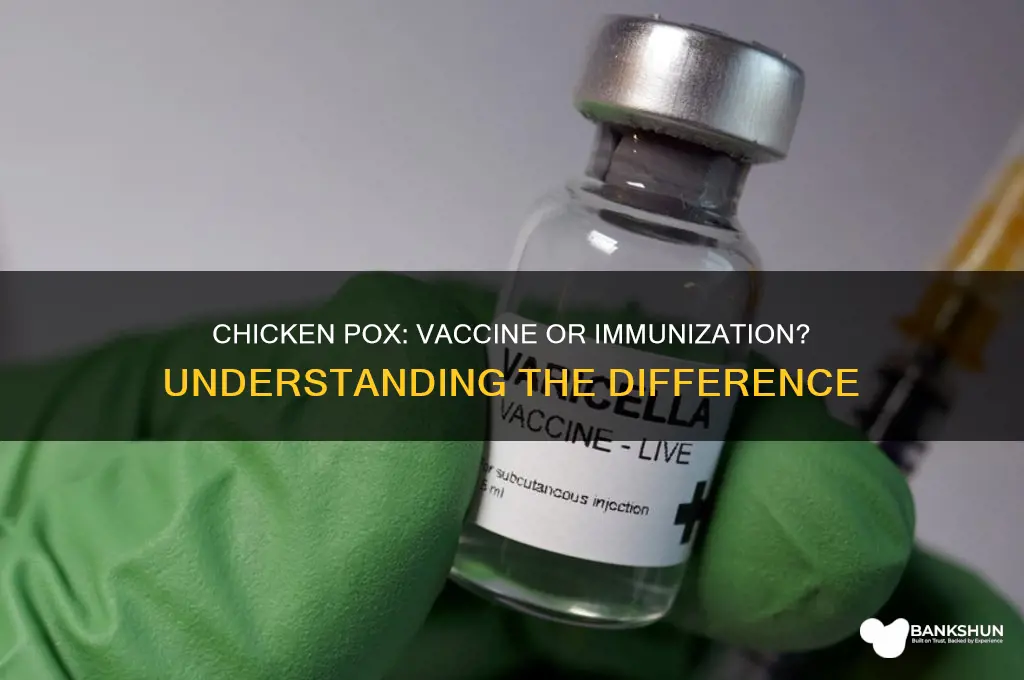 is chicken pox a vaccine or immunization