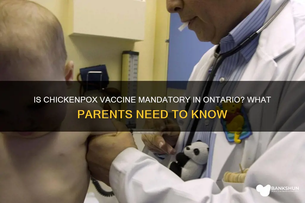 is chicken pox vaccine mandatory in ontario