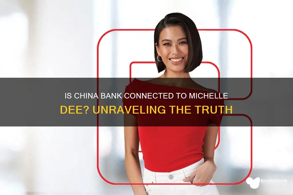 is china bank related to michelle dee