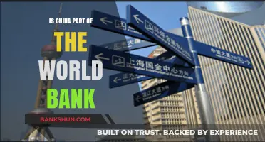 Is China a Member of the World Bank? Exploring Its Role