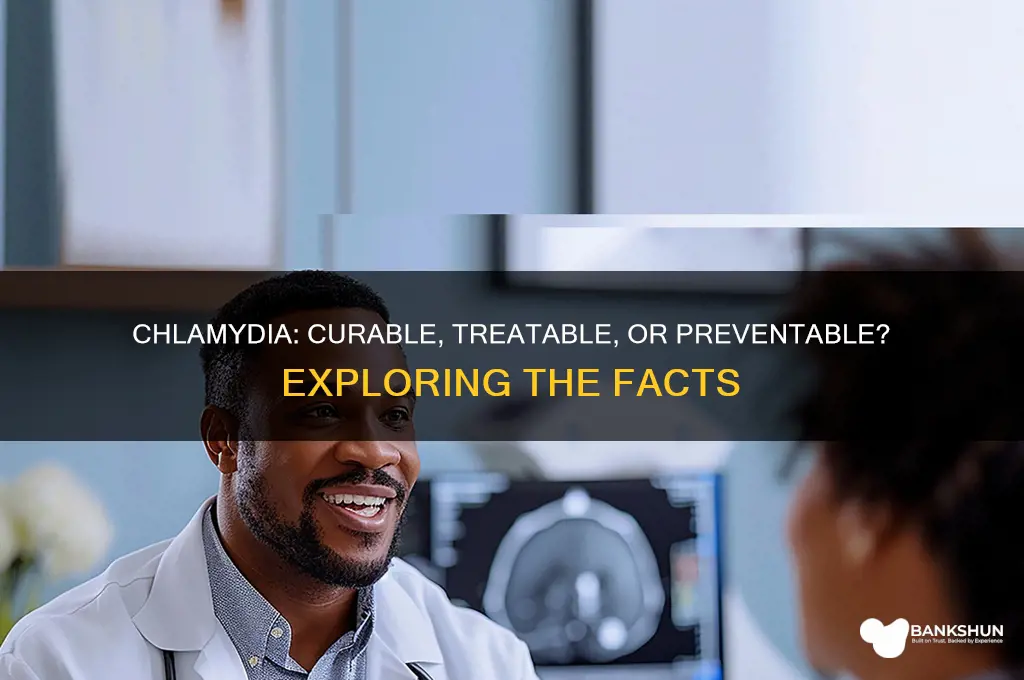 is chlamydia curable vaccine preventable or treatable