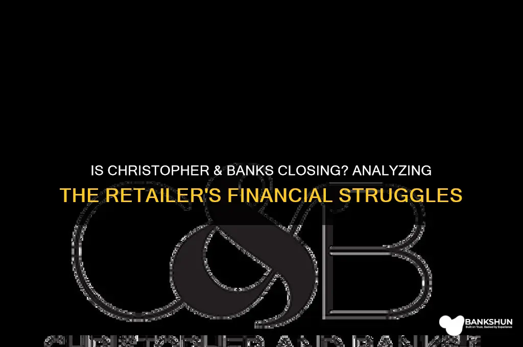 is christopher & banks going out of business