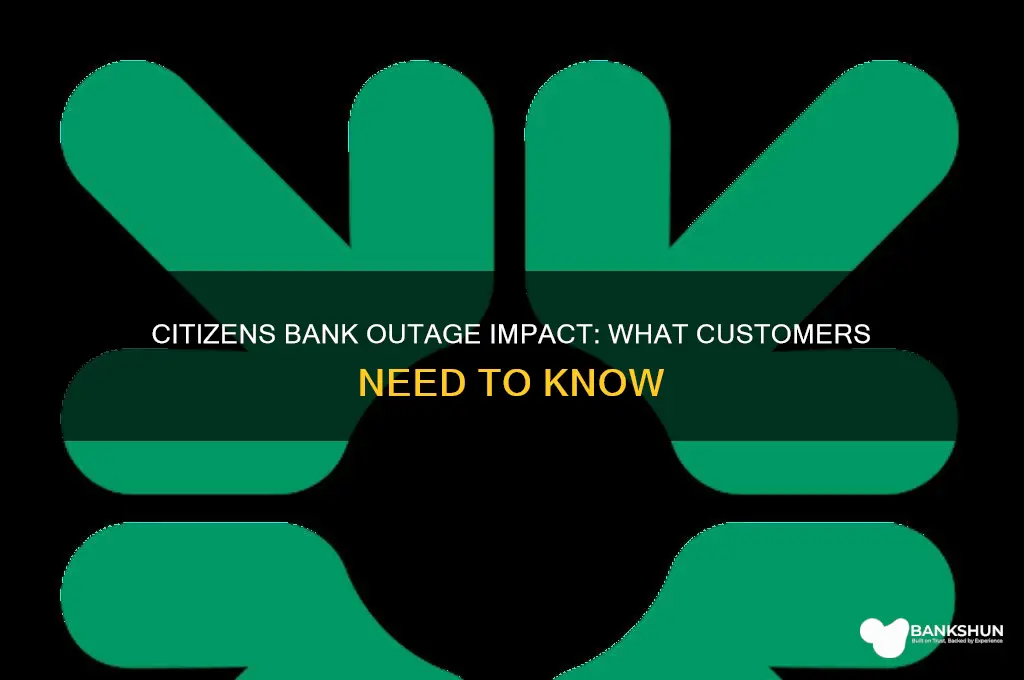 is citizens bank affected by the outage