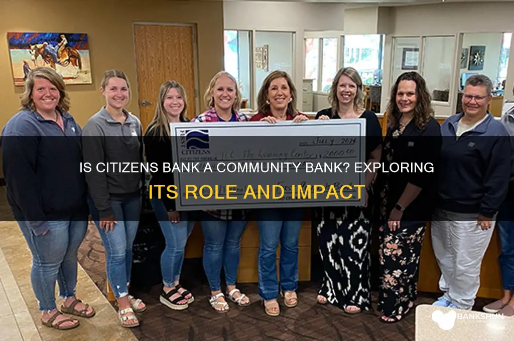 is citizens bank considered a community bank