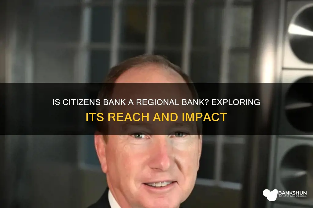 is citizens bank considered a regional bank