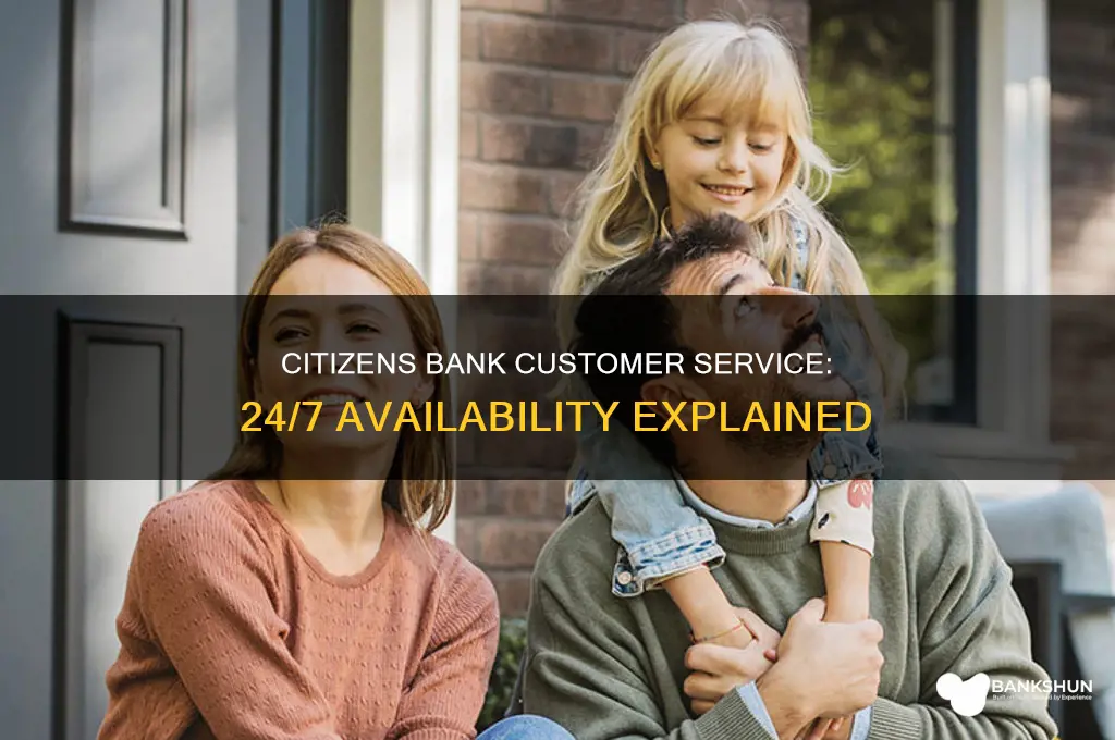 is citizens bank customer service 24 hours
