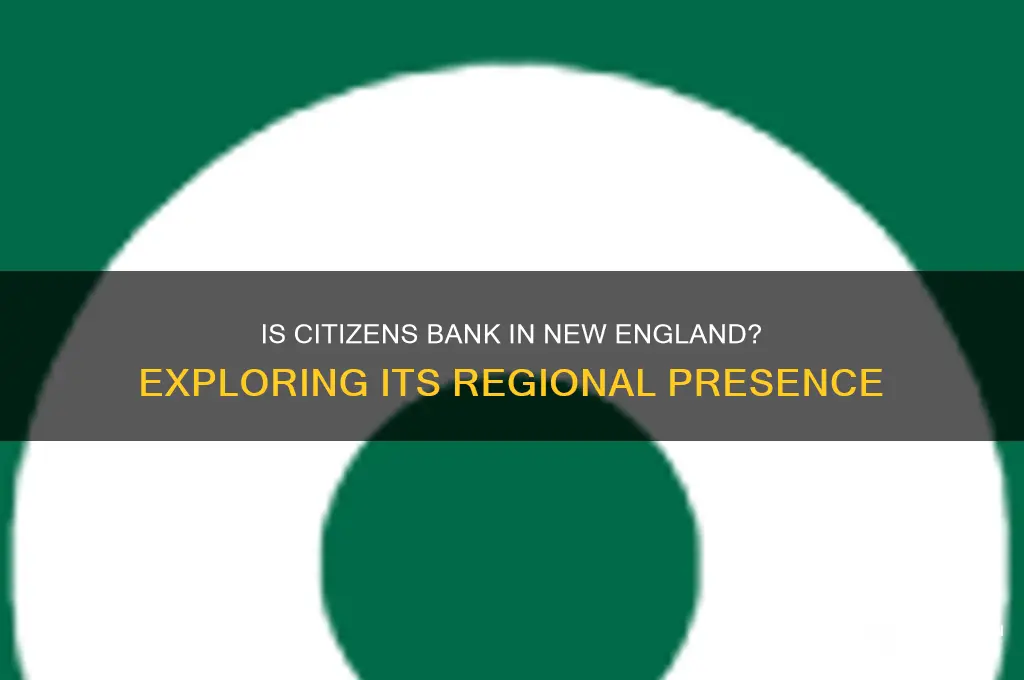 is citizens bank located in new england