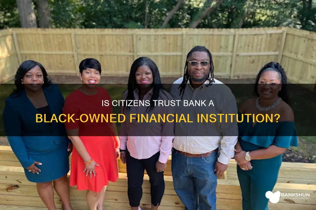 is citizens trust bank a black bank