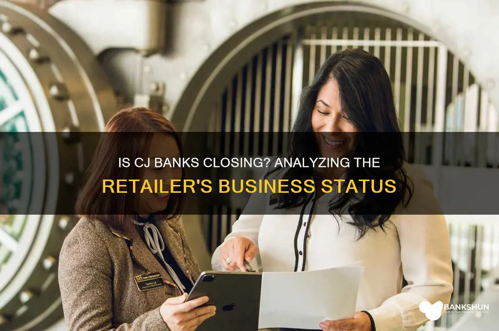 is cj banks going out of business
