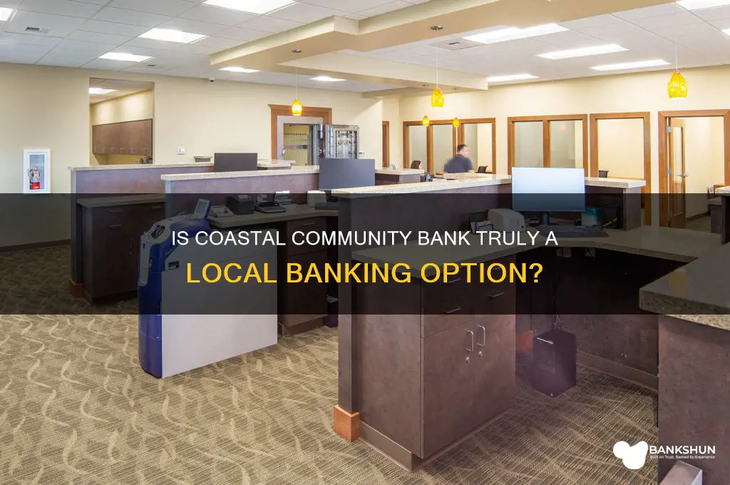 is coastal community bank a local bank