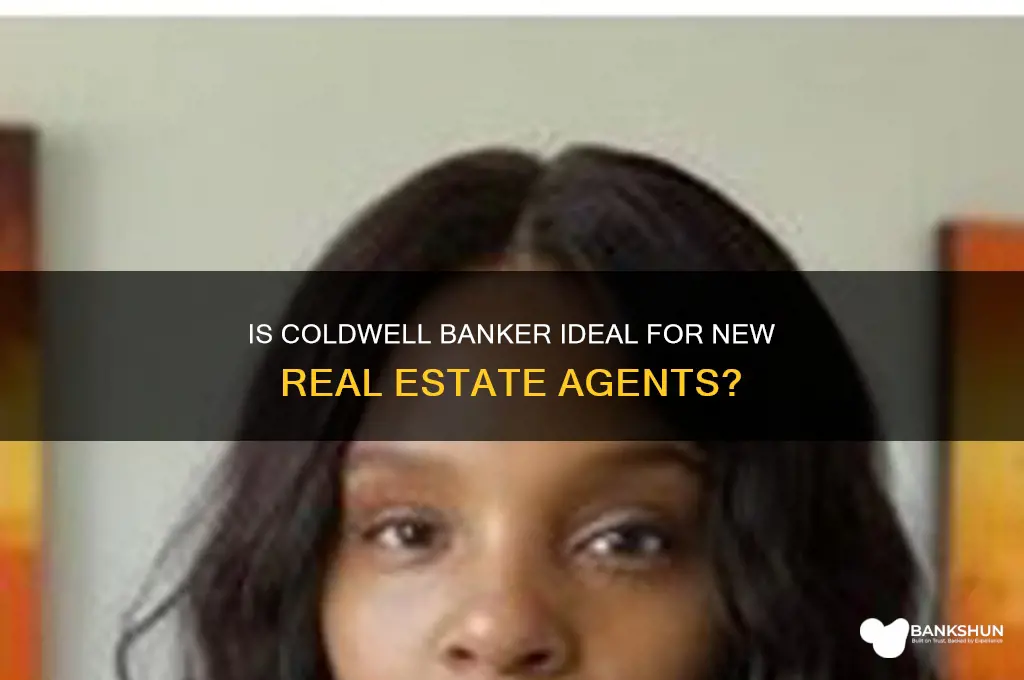 is coldwell banker good for new agents