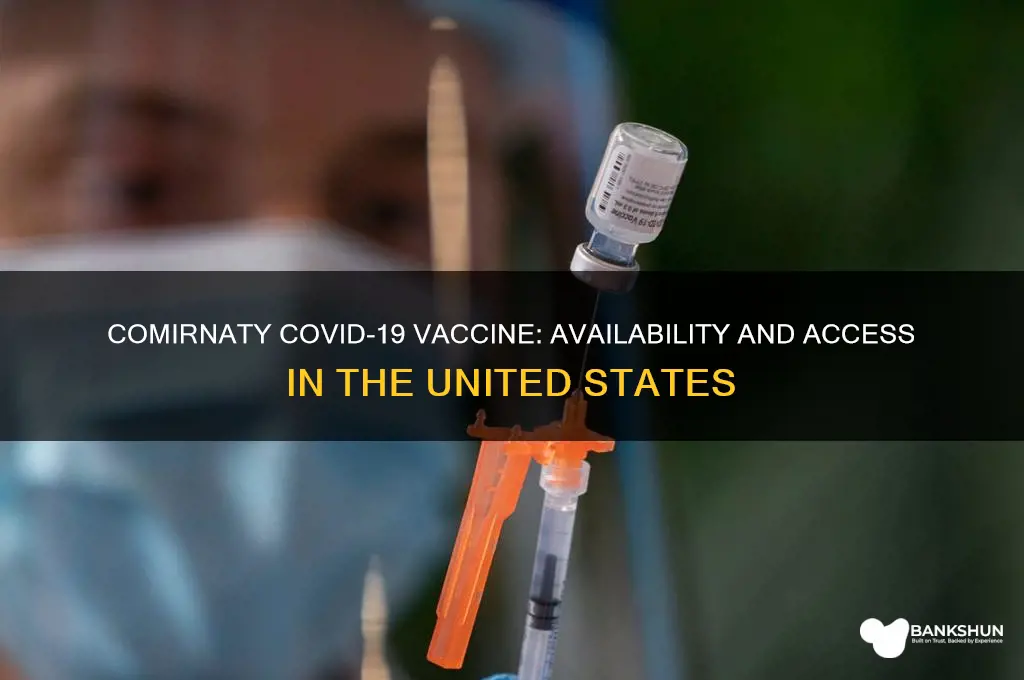 is comirnaty vaccine available in the us