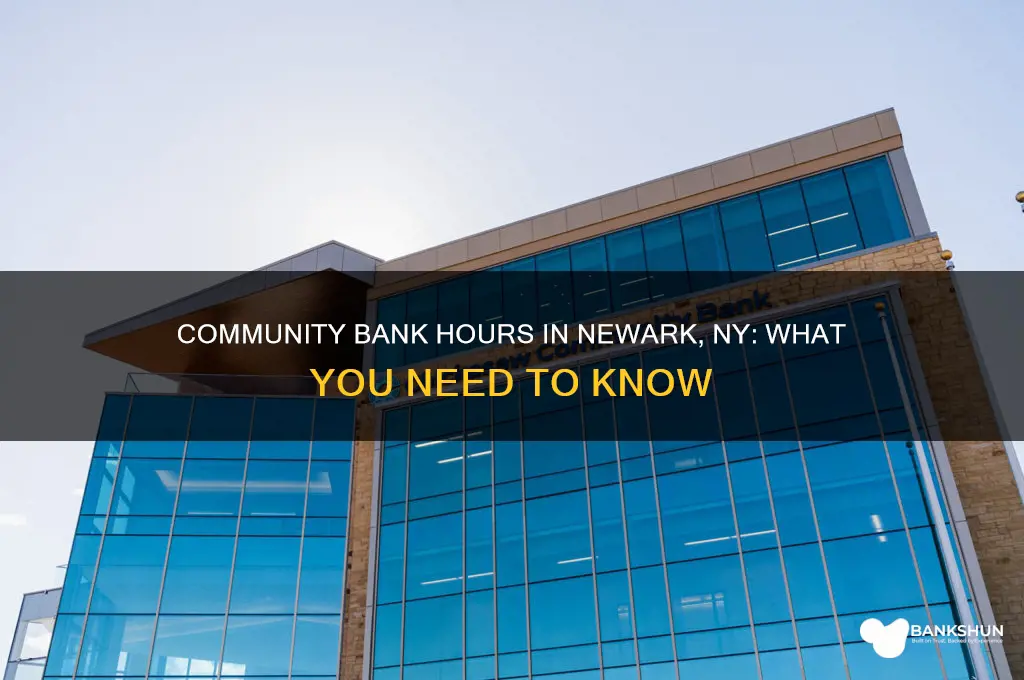 is community bank hours in newark ny