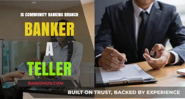 Community Banking Branch Banker vs. Teller: Understanding the Key Differences