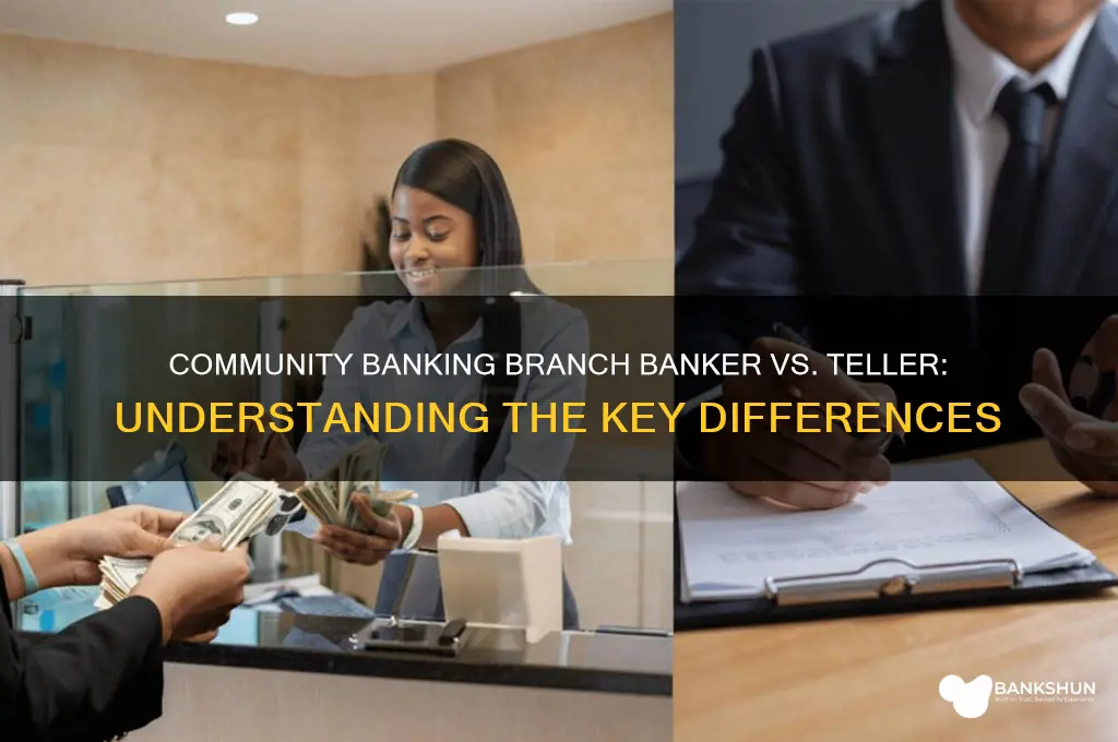 is community banking branch banker a teller