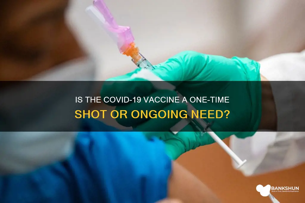 is corona vaccine a one time thing