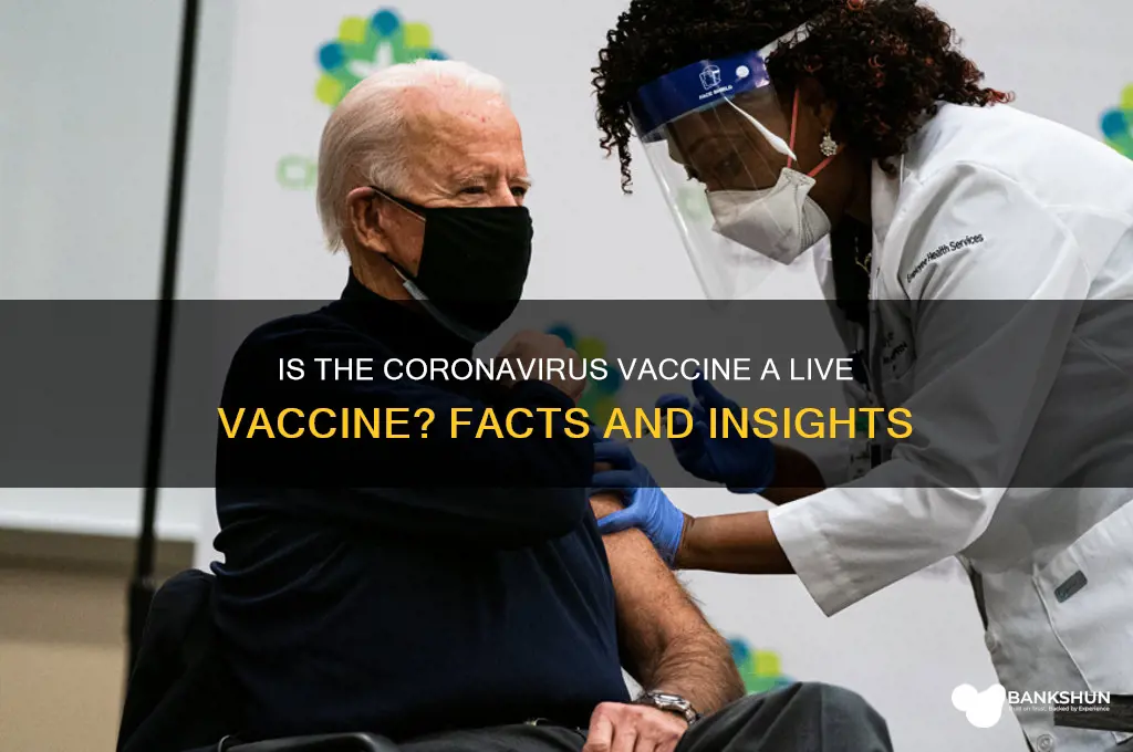is corona virus vaccine a live vaccine