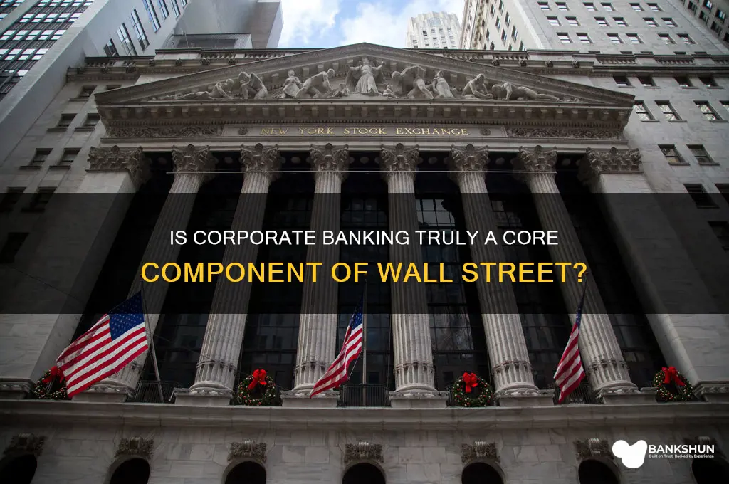 is corporate banking part of wall street