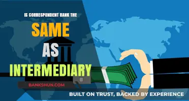 Correspondent Bank vs. Intermediary: Understanding the Key Differences