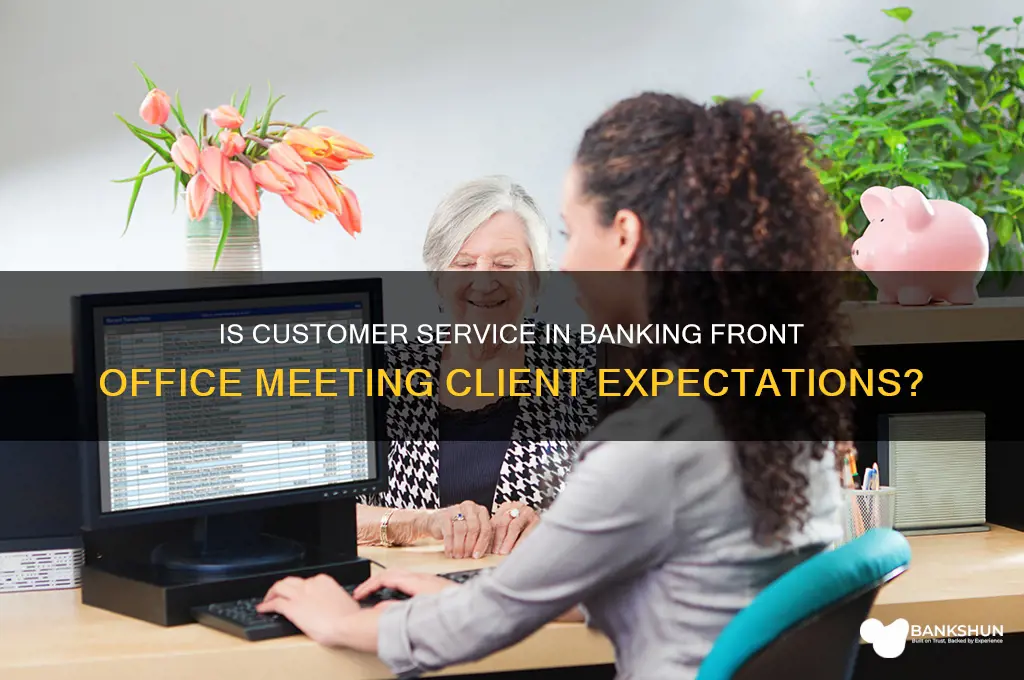 is customer service in banking front office