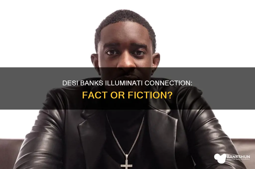 is desi banks part of the illuminati