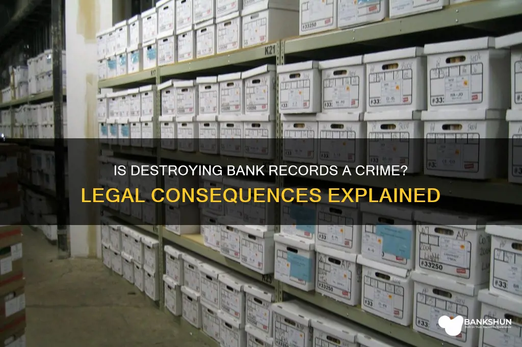 is destruction of bank records a crime