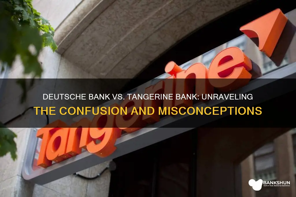 is deutsche bank also called tangerine bank