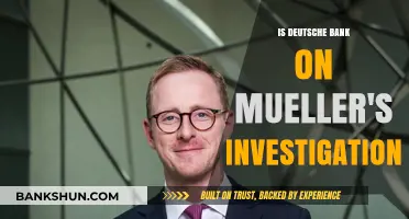 Deutsche Bank's Role in Mueller's Russia Investigation: What We Know