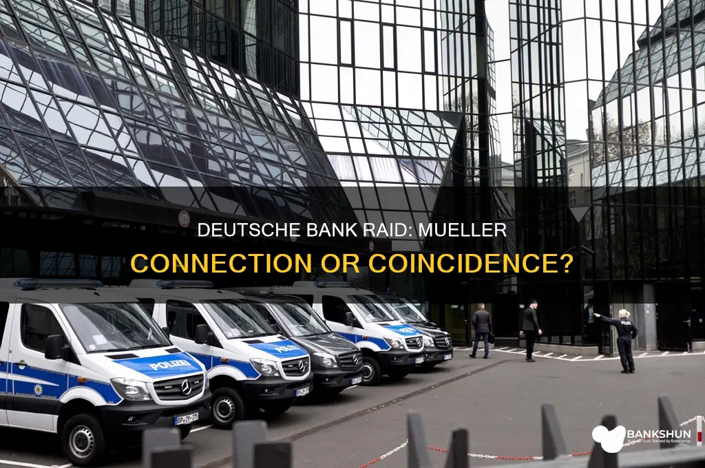 is deutsche bank raid related to mueller