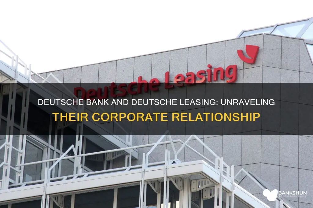 is deutsche bank related to deutsche leasing