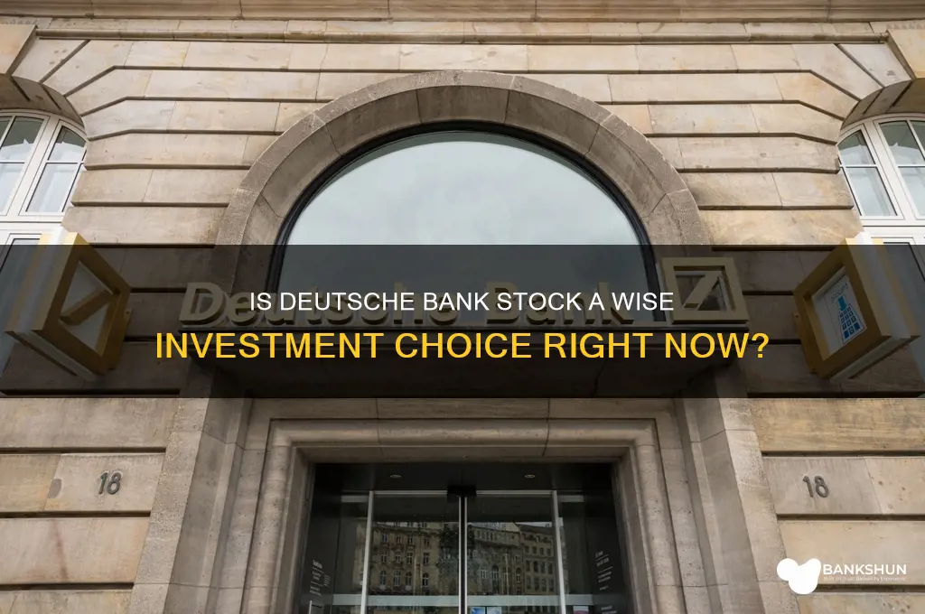 is deutsche bank stick a good buy